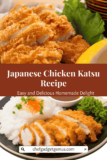 Japanese Chicken Katsu Recipe: Easy and Delicious Homemade Delight