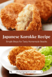 Japanese Korokke Recipe: Simple Steps for Tasty Homemade Snacks
