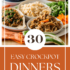 30 Easy Dinner Recipes Healthy: Quick and Delicious Ideas